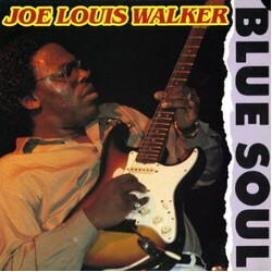 Joe Louis Walker Blue Soul Vinyl LP USED