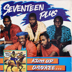 Seventeen Plus Kum Up Dankee... USED VINYL 12INCH SINGLE