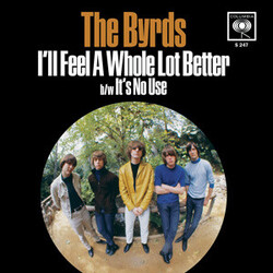 The Byrds I'll Feel A Whole Lot Better / It's No Use USED VINYL 7INCH 45 RPM RECORD STORE DAY SINGLE LIMITED EDITION REISSUE