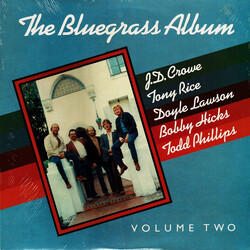 Bluegrass Album Band / Tony Rice / Doyle Lawson / Bobby Hicks / Todd Phillips / J.D. Crowe The Bluegrass Album, Volume Two Vinyl LP USED