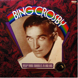 Bing Crosby Wrap Your Troubles In Dreams Vinyl LP USED