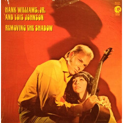 Hank Williams Jr. / Lois Johnson (2) Removing The Shadow Vinyl LP USED