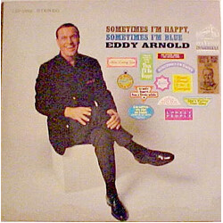Eddy Arnold Sometimes I'm Happy, Sometimes I'm Blue Vinyl LP USED