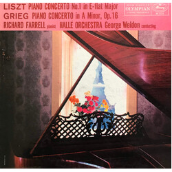 Franz Liszt / Edvard Grieg / Richard Farrell (2) / Hallé Orchestra / George Weldon Piano Concerto No. 1 In E-flat Major / Piano Concerto In A Minor, O