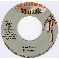 Bushman (3) / Pressure (15) Run Away / Know Thy Self USED VINYL 7INCH 45 RPM