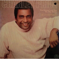 Charley Pride I'm Gonna Love Her On The Radio Vinyl LP USED
