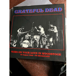 The Grateful Dead Turn On Your Love In Woodstock 16 August 1969 FM Broadcast Vinyl LP USED