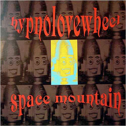 Hypnolovewheel Space Mountain Vinyl LP USED