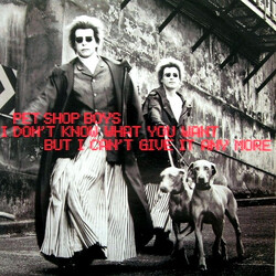 Pet Shop Boys I Don't Know What You Want But I Can't Give It Any More VINYL 12" USED