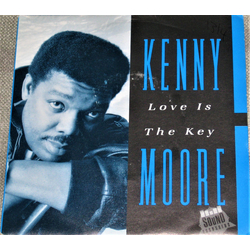 Kenny Moore Love Is The Key Vinyl 7" USED