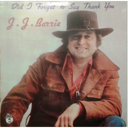 J. J. Barrie Did I Forget To Say Thank You Vinyl LP USED