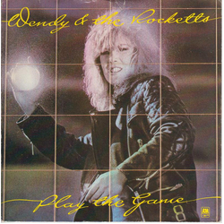 Wendy & The Rocketts Play The Game Vinyl 7" USED
