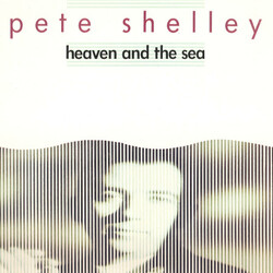 Pete Shelley Heaven And The Sea Vinyl LP USED