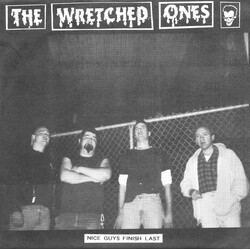 The Wretched Ones Nice Guys Finish Last USED VINYL 7INCH