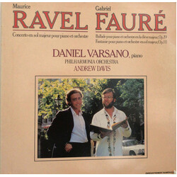 Maurice Ravel / Gabriel Fauré / Daniel Varsano / Philharmonia Orchestra Concerto En Sol Majeur Pour Piano Et Orchestre / Ballade Pour Piano Et Orchest