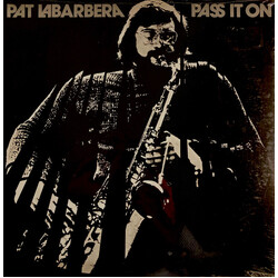 Pat LaBarbera Pass It On Vinyl LP USED