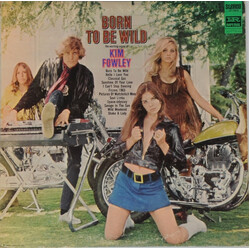 Kim Fowley Born To Be Wild Vinyl LP USED