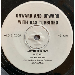 Arthur Kent Onward And Upward With Gas Turbines Vinyl 7" USED