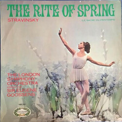 Igor Stravinsky / The London Symphony Orchestra / Sir Eugene Goossens The Rite Of Spring (Le Sacre Du Printemps) Vinyl LP USED