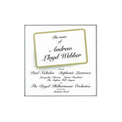Paul Nicholas / Stephanie Lawrence / Jacqueline Barron / James Rainbird / The Stephen Hill Singers / The Royal Philharmonic Orchestra / Michael Reed (