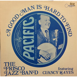Frisco Jazz Band / Clancy Hayes A Good Man Is Hard To Find Vinyl LP USED