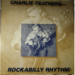 Charlie Feathers Rockabilly Rhythm! Vinyl LP USED