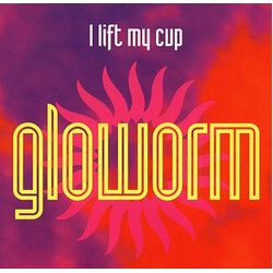 Gloworm I Lift My Cup VINYL 7" USED