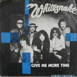 Whitesnake Give Me More Time USED VINYL 7INCH 45 RPM SINGLE