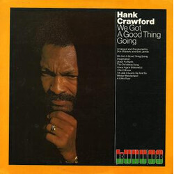 Hank Crawford We Got A Good Thing Going Vinyl LP USED