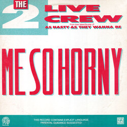 The 2 Live Crew Me So Horny USED VINYL 12INCH 33 S RPM