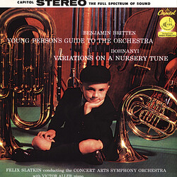 Benjamin Britten / Ernst von Dohnányi / The Concert Arts Orchestra / Felix Slatkin Young Person's Guide To The Orchestra / Variations On A Nursery Tun