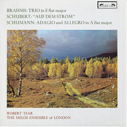 Johannes Brahms / Franz Schubert / Robert Schumann / Robert Tear / Melos Ensemble Of London Trio In E Flat Major / "Auf Dem Strom" / Adagio And Allegr