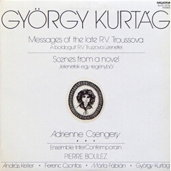 György Kurtág / Adrienne Csengery / Ensemble InterContemporain / Pierre Boulez / András Keller / Ferenc Csontos / Márta Fábián Messages Of The Late R.