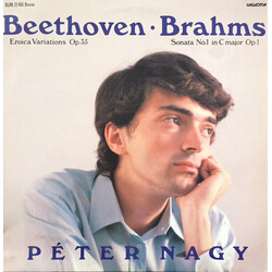 Ludwig van Beethoven / Johannes Brahms / Péter Nagy (2) Eroica Variations Op. 35 / Sonata No. 1 In C Major Op. 1 Vinyl LP USED