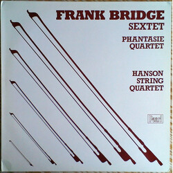 Frank Bridge / Hanson String Quartet String Sextet / Phantasie Vinyl LP USED