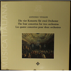 Antonio Vivaldi / Angelo Ephrikian / Lola Bobescu / I Solisti Di Milano / Les Solistes De Bruxelles The Four Concertos For Two Orchestras - Die Vier K
