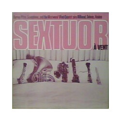 Harvey Pittel / Westwood Wind Quintet / Darius Milhaud / Pierre-Max Dubois / Bernhard Heiden Sextuor À Vent Vinyl LP USED