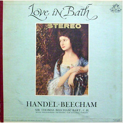 Georg Friedrich Händel / Sir Thomas Beecham / The Royal Philharmonic Orchestra Love In Bath Vinyl LP USED