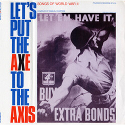 Various Let's Put The Axe To The Axis - Songs Of World War II, Volume I Vinyl LP USED