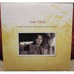Gene Clark Here Tonight: The White Light Demos Vinyl LP USED