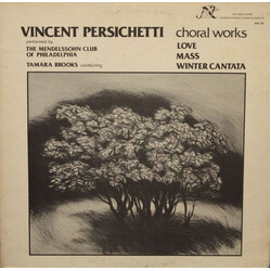 Vincent Persichetti / Mendelssohn Club Of Philadelphia / Tamara Brooks Choral Works: Love / Mass / Winter Cantata Vinyl LP USED