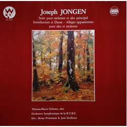 Joseph Jongen / Thérèse-Marie Gilissen / Orchestre Symphonique De La RTBF / Brian Priestman / Jose Serebrier Suite Pour Orchestre Et Alto Principal / 