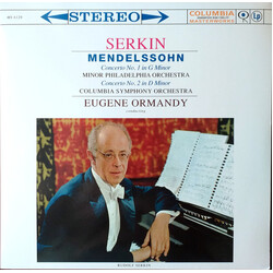 Felix Mendelssohn-Bartholdy / Rudolf Serkin / Eugene Ormandy / The Philadelphia Orchestra / Columbia Symphony Orchestra Piano Concerto Nos. 1 & 2 Viny
