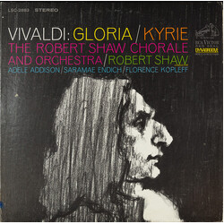 Antonio Vivaldi / The Robert Shaw Chorale / The Robert Shaw Orchestra / Robert Shaw / Adele Addison / Saramae Endich / Florence Kopleff Gloria / Kyrie