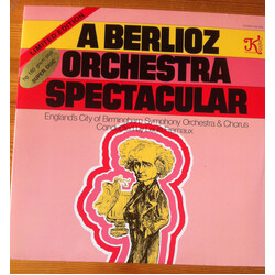 Hector Berlioz / City Of Birmingham Symphony Orchestra / City Of Birmingham Symphony Orchestra Chorus / Louis Frémaux A Berlioz Orchestra Spectacular 