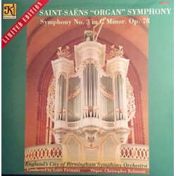 Camille Saint-Saëns / City Of Birmingham Symphony Orchestra / Louis Frémaux / Christopher Robinson Saint-Saéns“Organ”Symphony" / Symphony No. 3 In C M