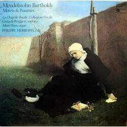 Felix Mendelssohn-Bartholdy / La Chapelle Royale / Collegium Vocale / Greta de Reyghere / Johan Huys / Philippe Herreweghe Motets & Psaumes Vinyl LP U