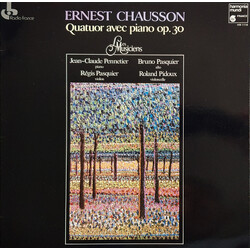 Ernest Chausson / Jean-Claude Pennetier / Bruno Pasquier / Régis Pasquier / Roland Pidoux Quatuor Avec Piano Op. 30 Vinyl LP USED