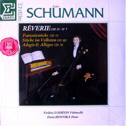 Robert Schumann / Frédéric Lodéon / Daria Hovora Rêverie, Op. 15 -N° 7 / Fantasiestücke, Op. 73 / Stücke Im Volkston, Op. 102 / Adagio & Allegro, Op.7