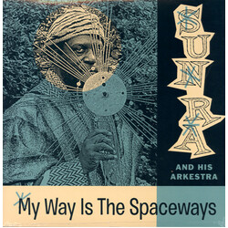 The Sun Ra Arkestra My Way Is The Spaceways Vinyl LP USED